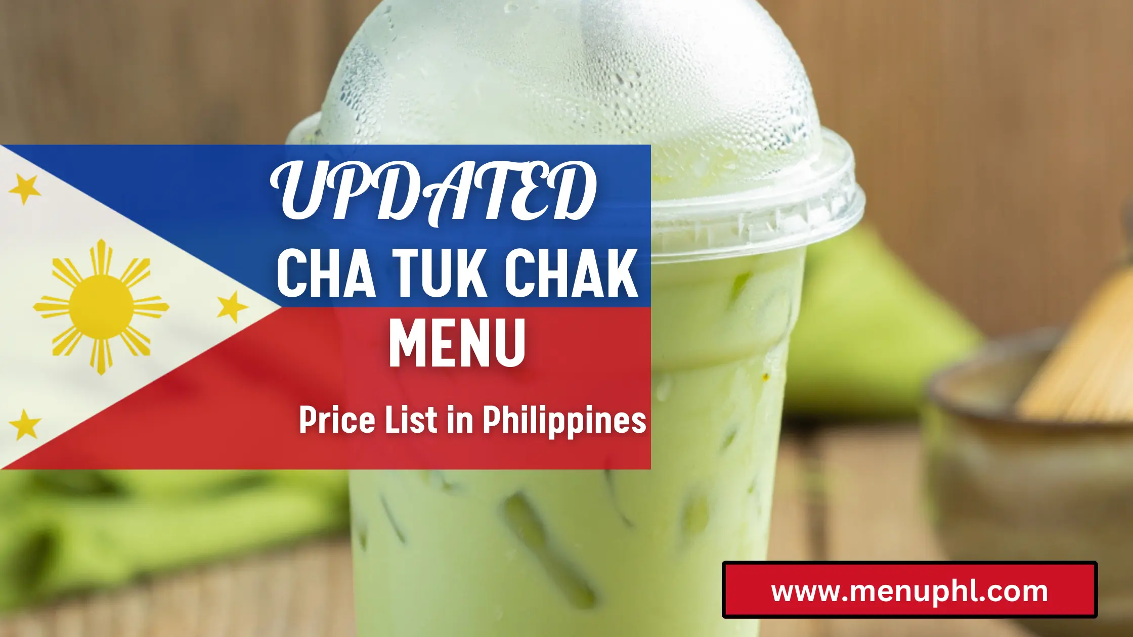 CHA TUK CHAK MENU PHILIPPINES UPDATED PRICES 2024