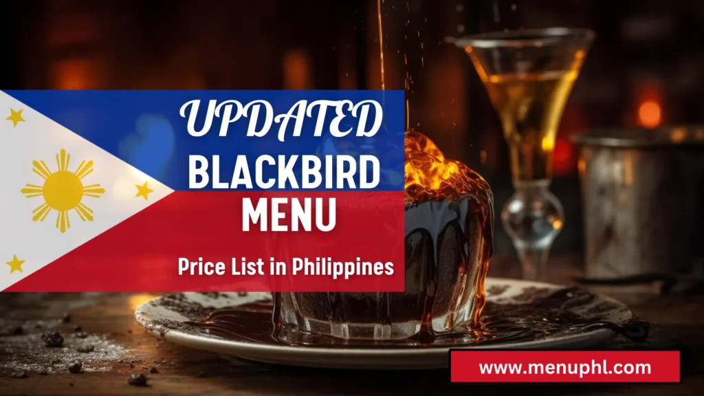 BLACKBIRD MENU PHILIPPINES 