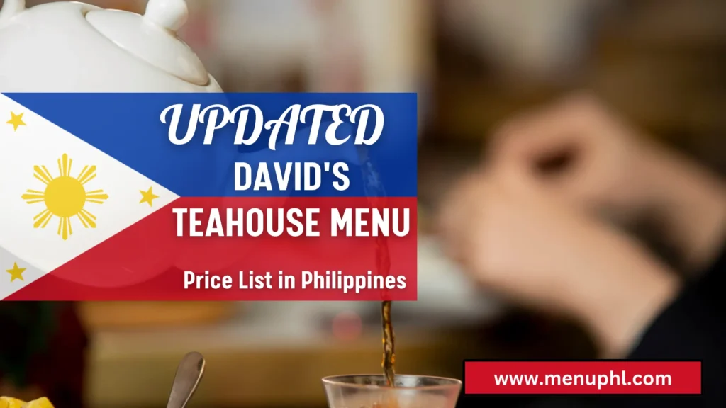 DAVIDS TEAHOUSE MENU PHILIPPINES