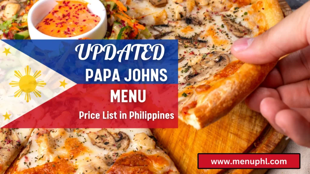 PAPA JOHN'S MENU PHILIPPINES