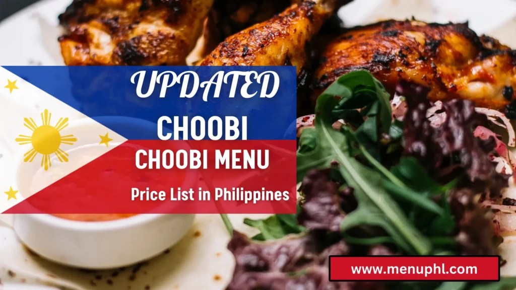CHOOBI CHOOBI MENU PHILIPPINES 