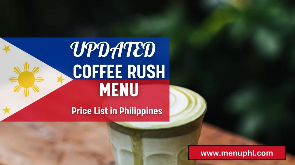 COFFEE RUSH MENU PHILIPPINES 