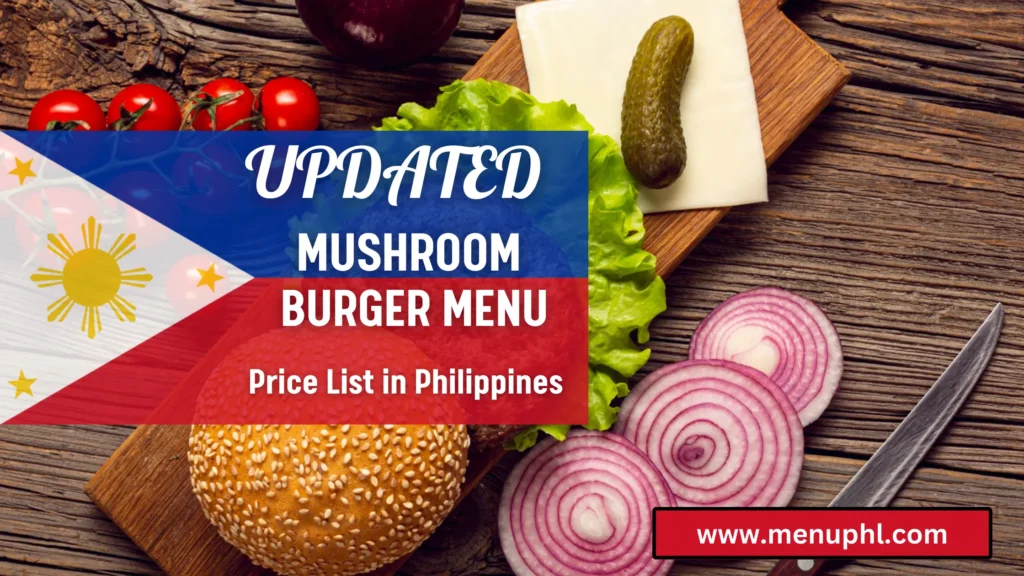 mushroom burger menu philippines        <h3 class=