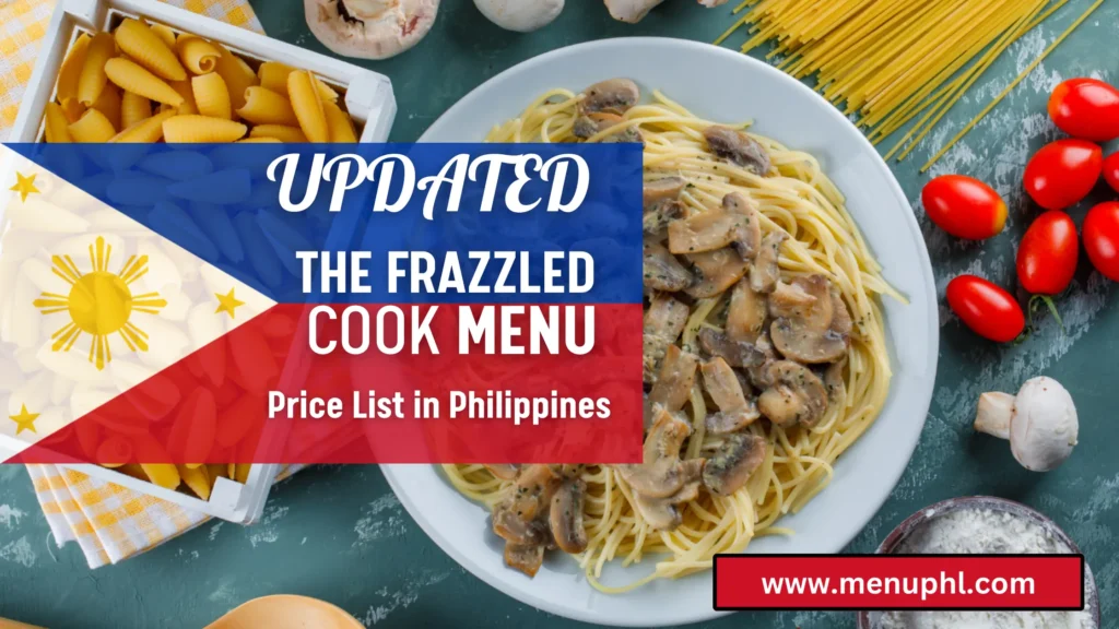 THE FRAZZLED COOK MENU PHILIPPINES 