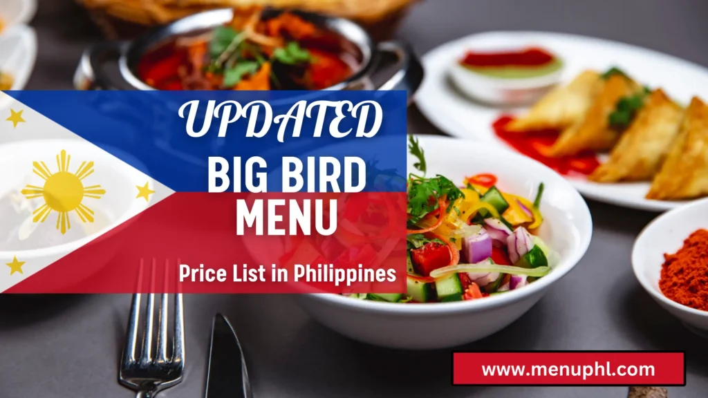 BIG BIRD MENU PHILIPPINES