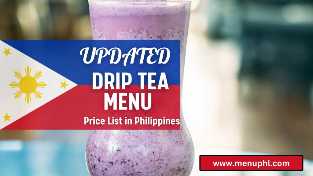 DRIP TEA MENU PHILIPPINES