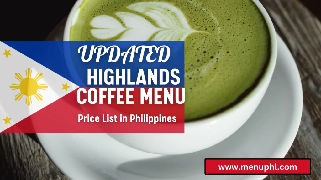 HIGHLANDS COFFEE MENU PHILIPPINES